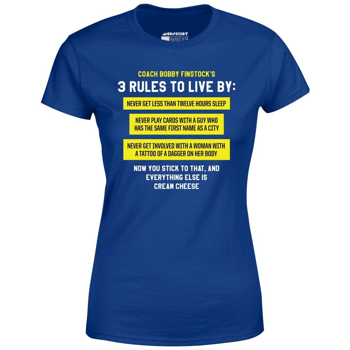Coach Bobby Finstock's 3 Rules to Live By - Women's T-Shirt