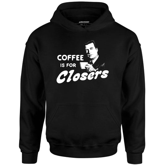 Coffee is For Closers - Unisex Hoodie Style001