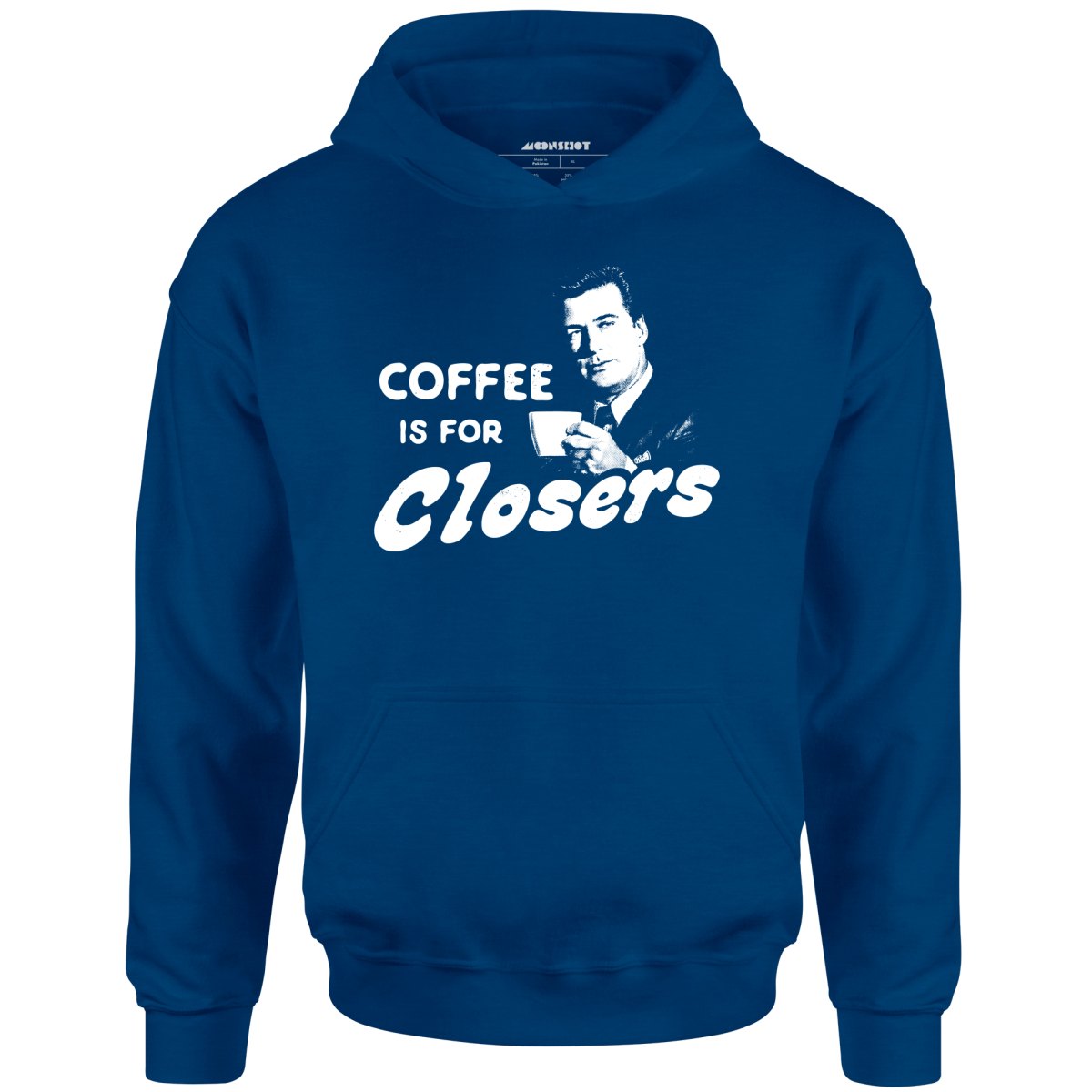 Coffee is For Closers - Unisex Hoodie Style001