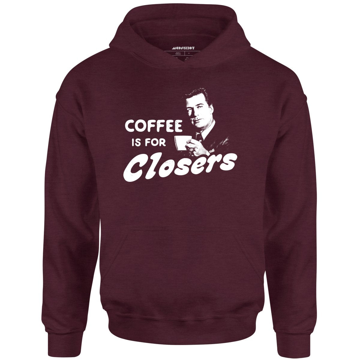 Coffee is For Closers - Unisex Hoodie Style001