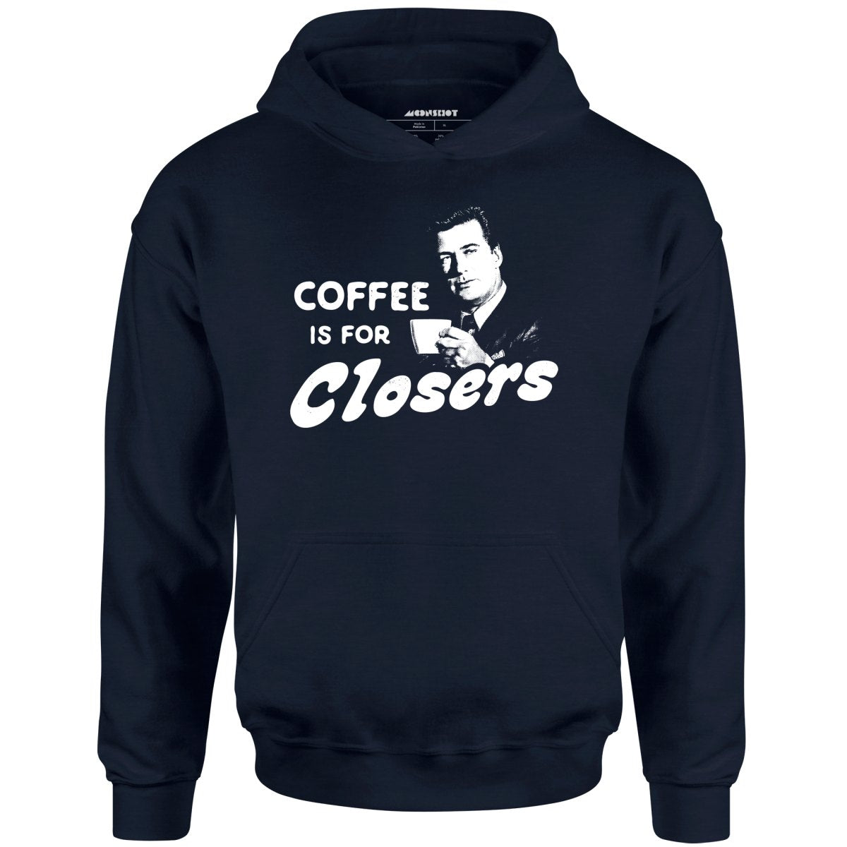 Coffee is For Closers - Unisex Hoodie Style001