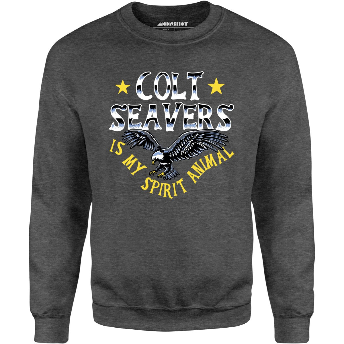 Colt Seavers is My Spirit Animal - Unisex Sweatshirt