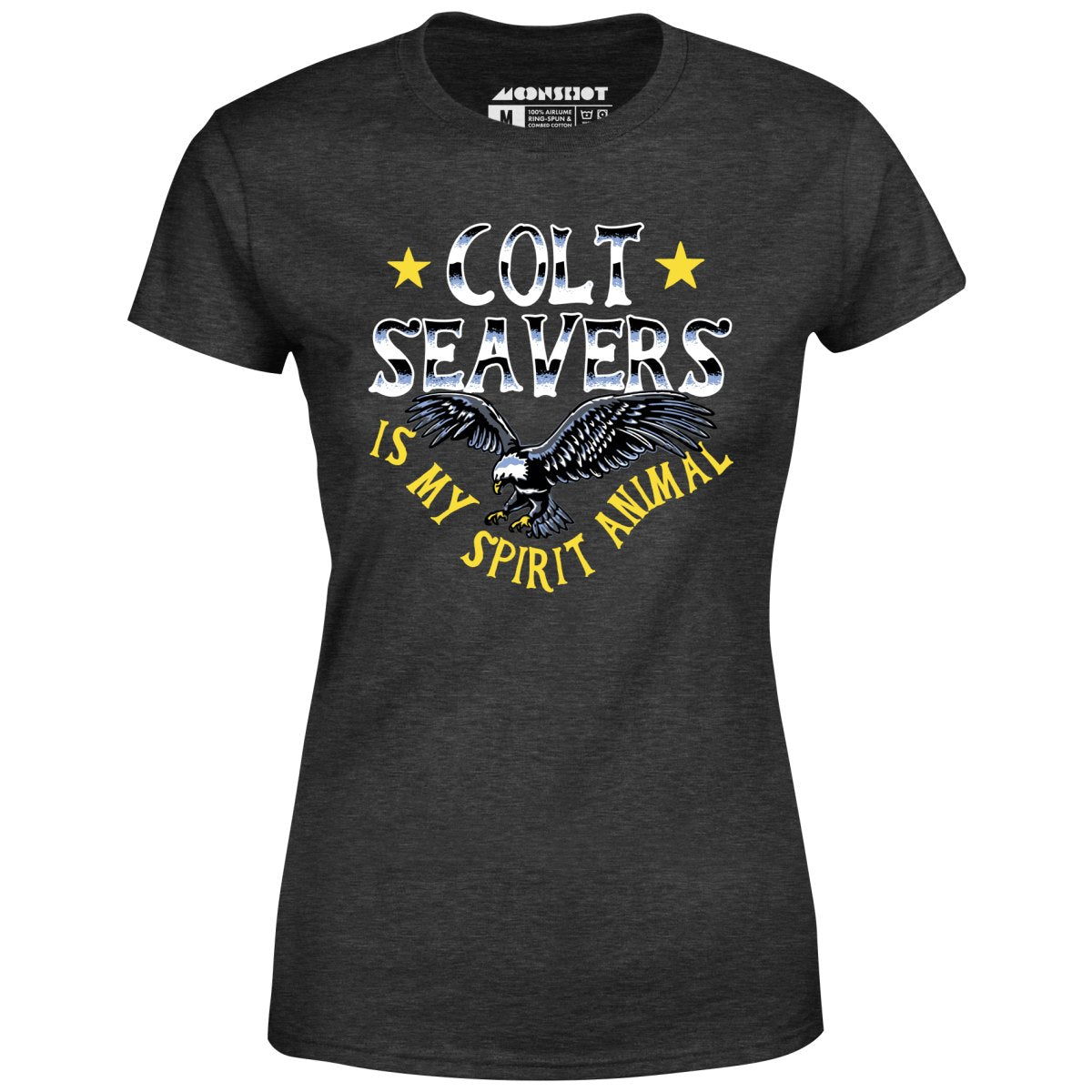 Colt Seavers is My Spirit Animal - Women's T-Shirt
