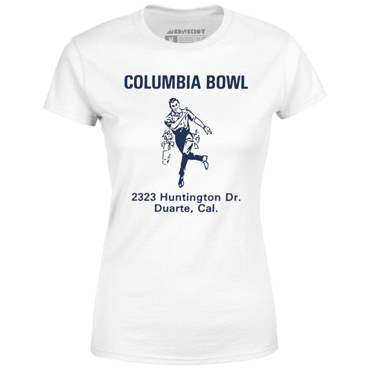 Columbia Bowl - Duarte, CA - Vintage Bowling Alley - Women's T-Shirt