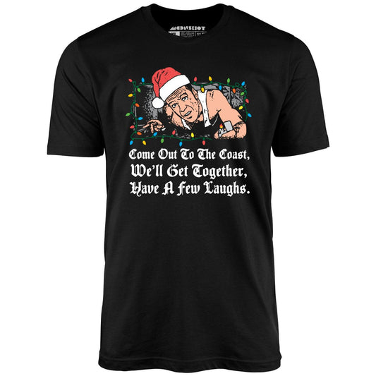 Come Out to The Coast - Unisex T-Shirt