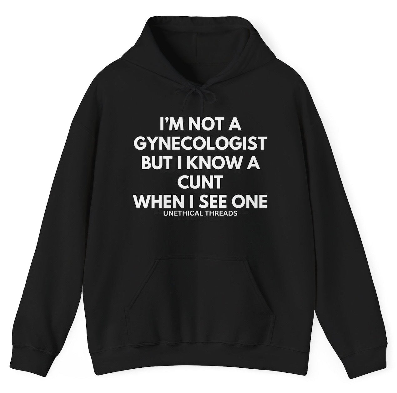 *NEW* I'm Not A Gynecologist Hoodie