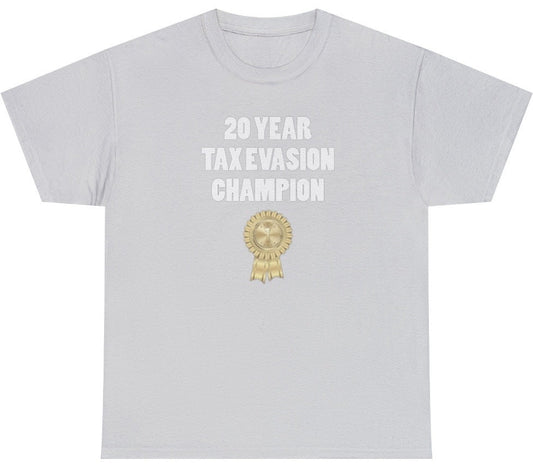 20 Year Tax Evasion Award Tee