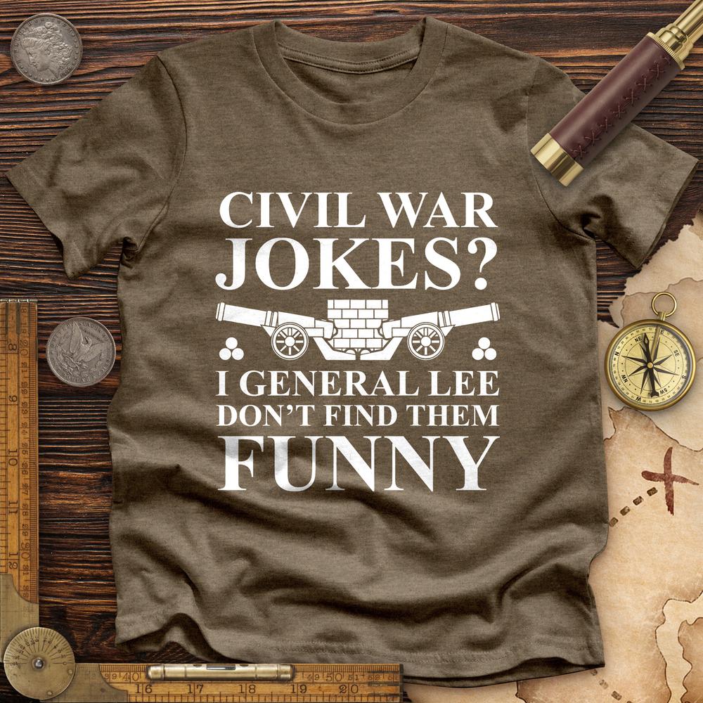 Civil War Jokes Premium Quality Tee