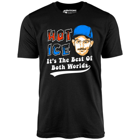 Hot Ice - Unisex T-Shirt