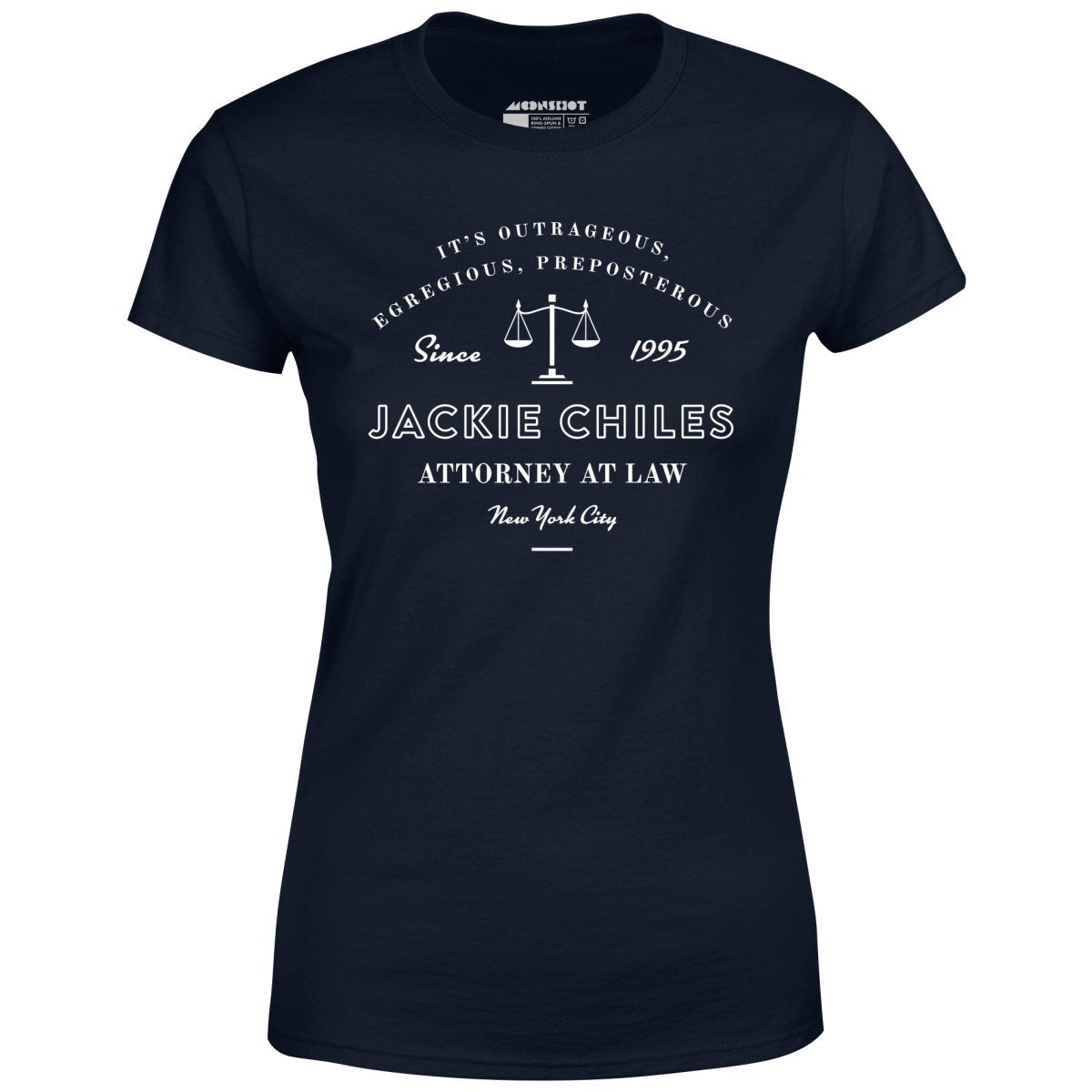 Jackie Chiles Outrageous Egregious Preposterous - Women's T-Shirt