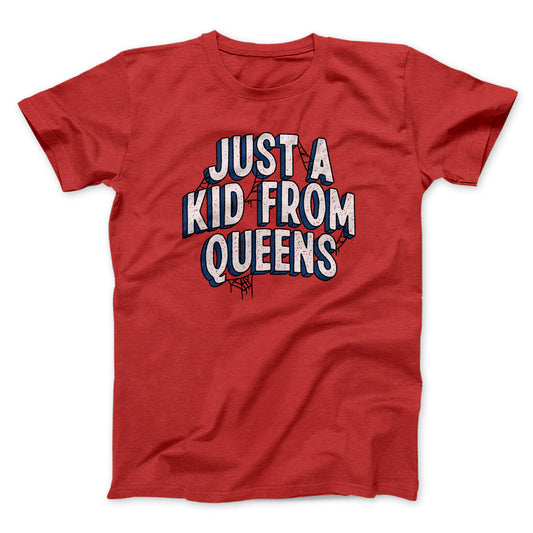 Just A Kid From Queens Funny Movie Men/Unisex T-Shirt