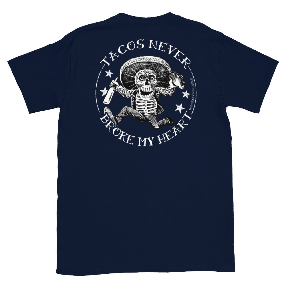 Tacos Never Broke My Heart Vintage T-Shirt (Front And Back Print)
