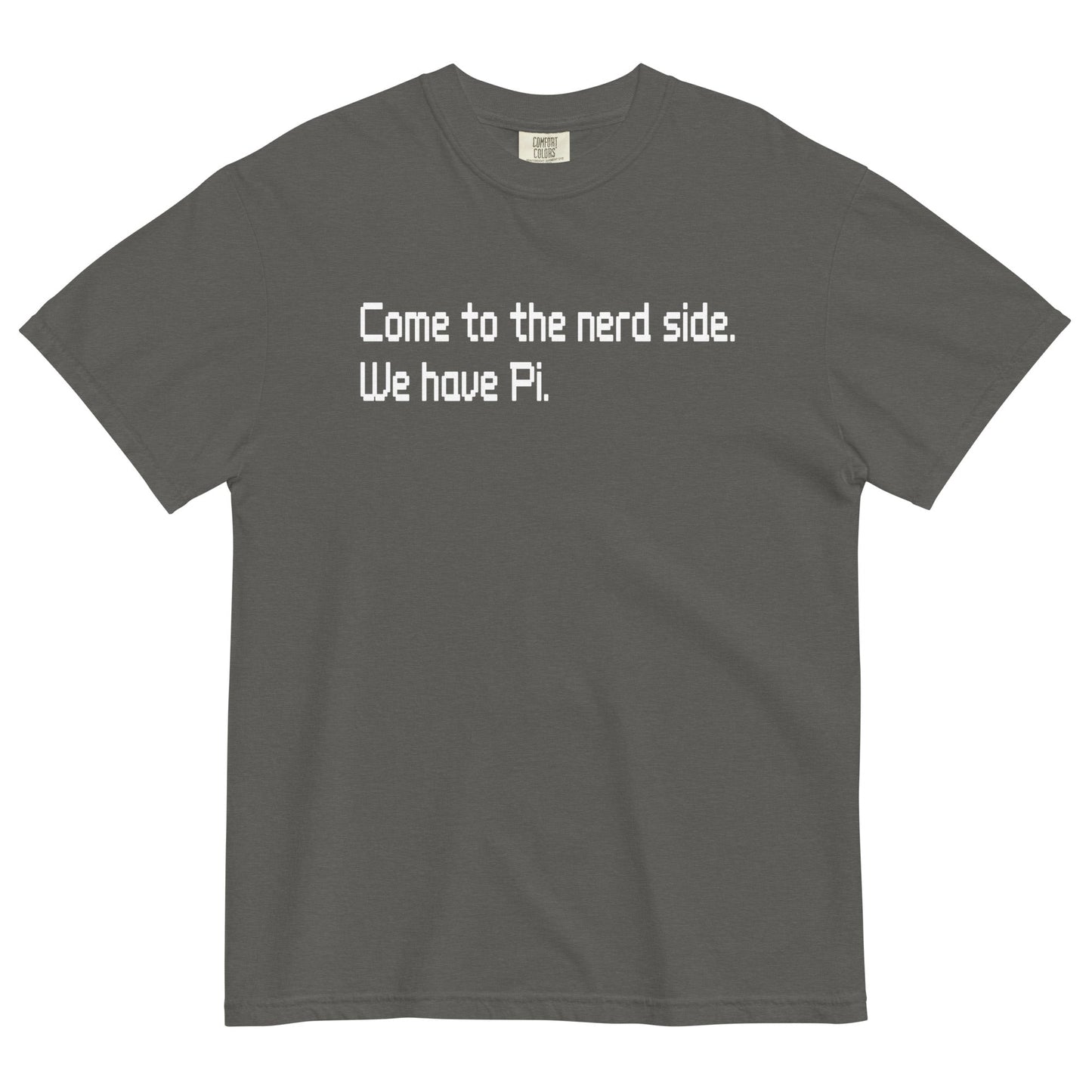 Come To The Nerd Side. We Have Pi. Men's Relaxed Fit Tee