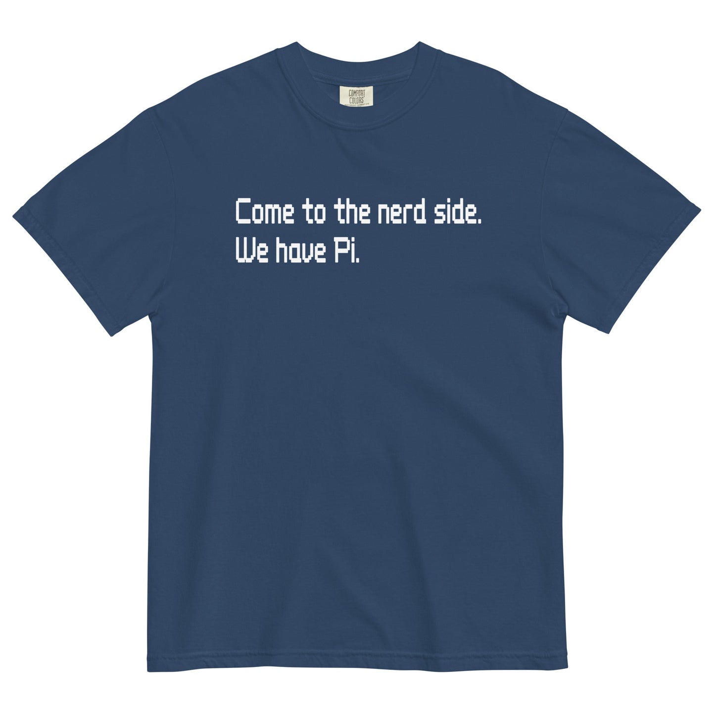 Come To The Nerd Side. We Have Pi. Men's Relaxed Fit Tee
