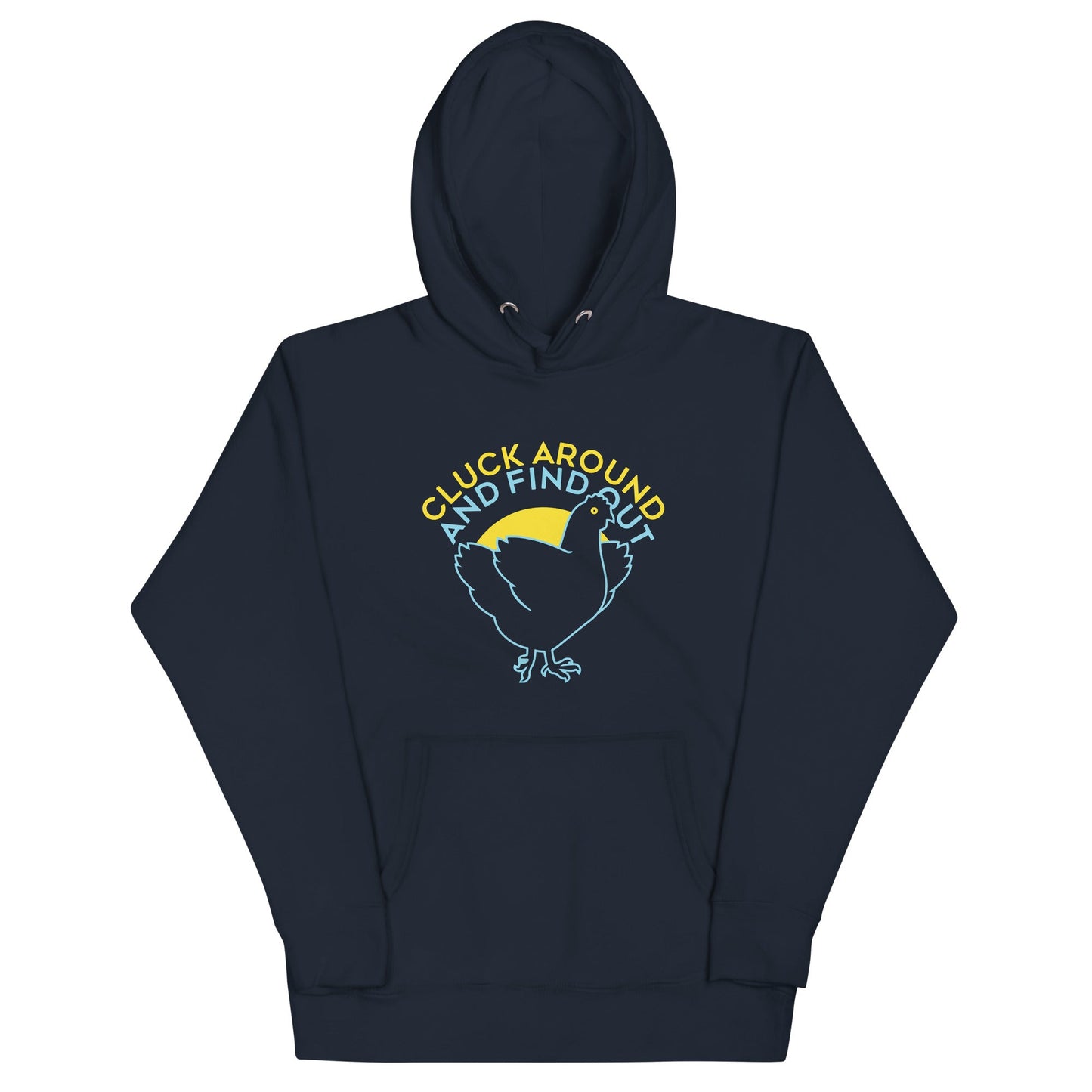 Cluck Around And Find Out Unisex Hoodie