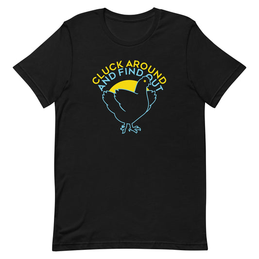 Cluck Around And Find Out Men's Signature Tee