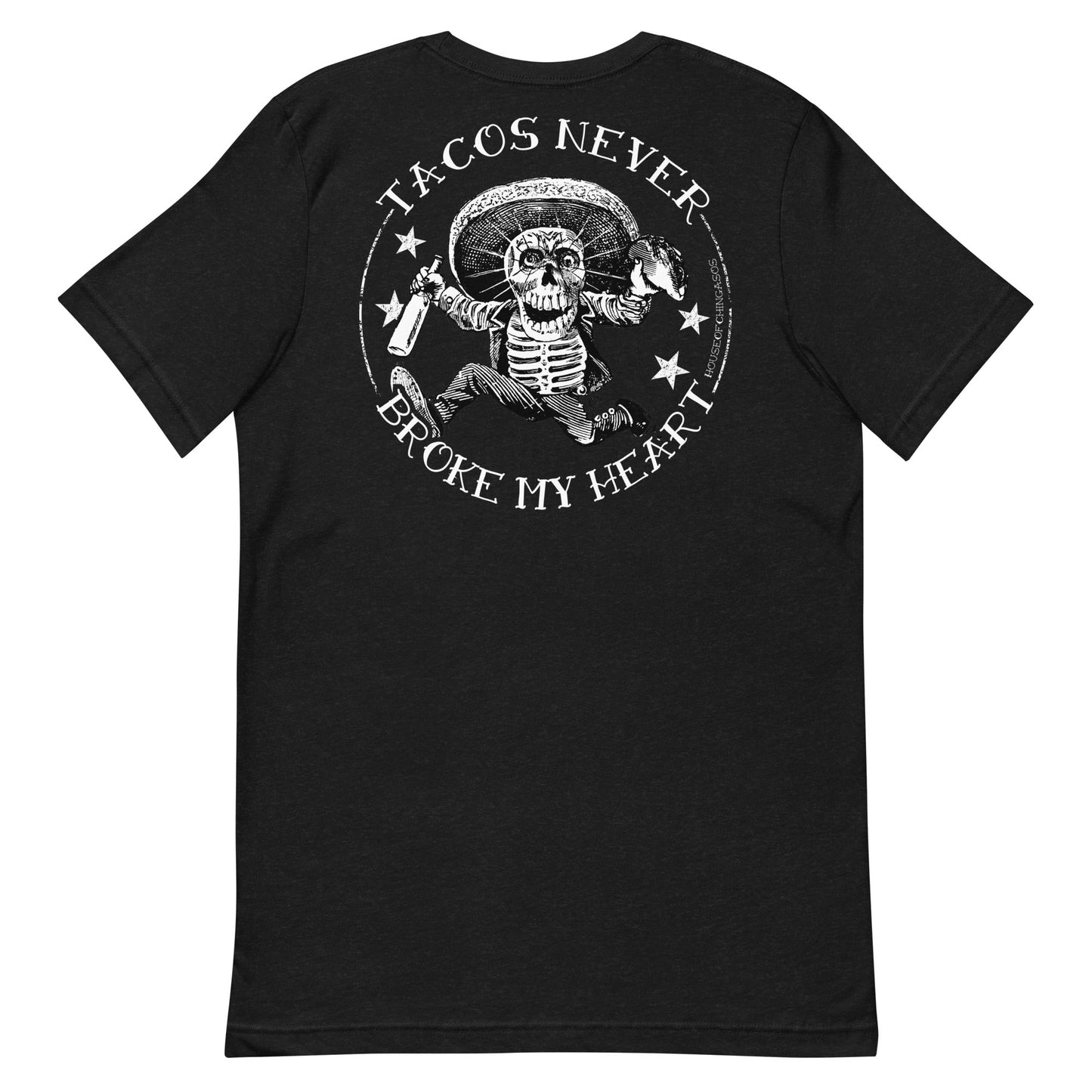 4-5 XL Tacos Never Broke My Heart  Premium t-shirt Front And Back