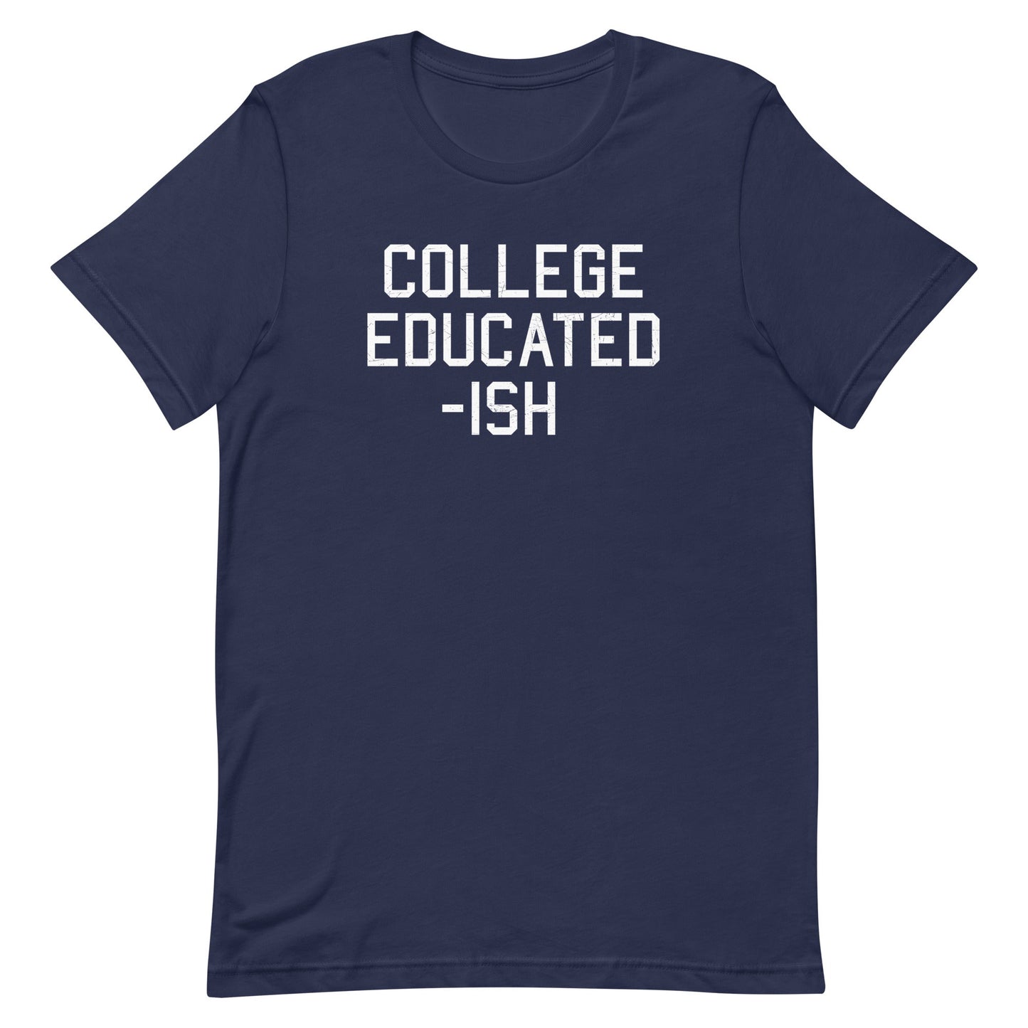 College Educated-ish Men's Signature Tee