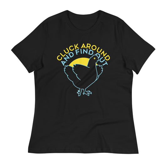 Cluck Around And Find Out Women's Signature Tee