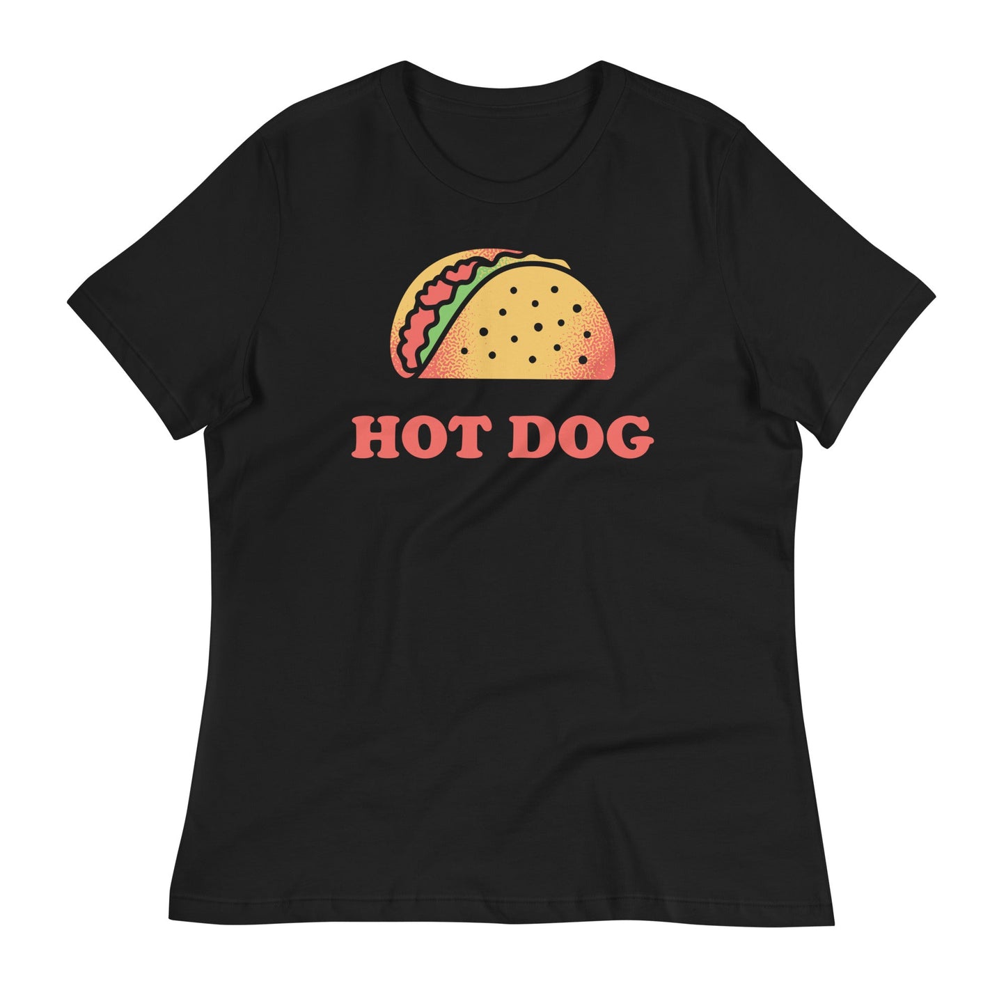 Taco Is A Hotdog Women's Signature Tee