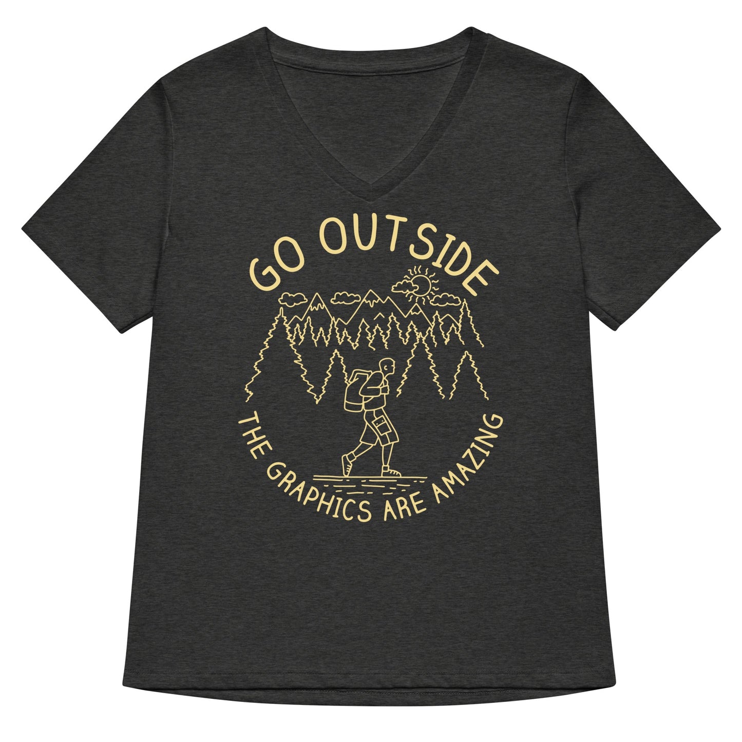 Go Outside The Graphics Are Amazing Women's V-Neck Tee