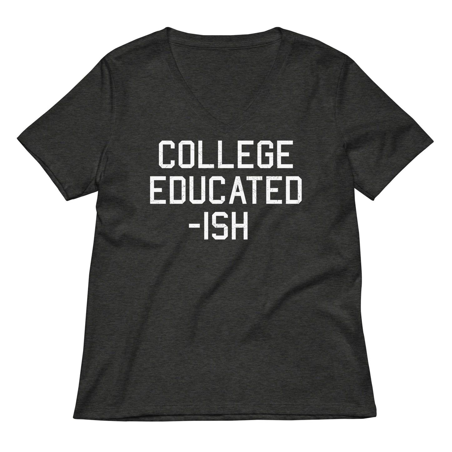 College Educated-ish Women's V-Neck Tee