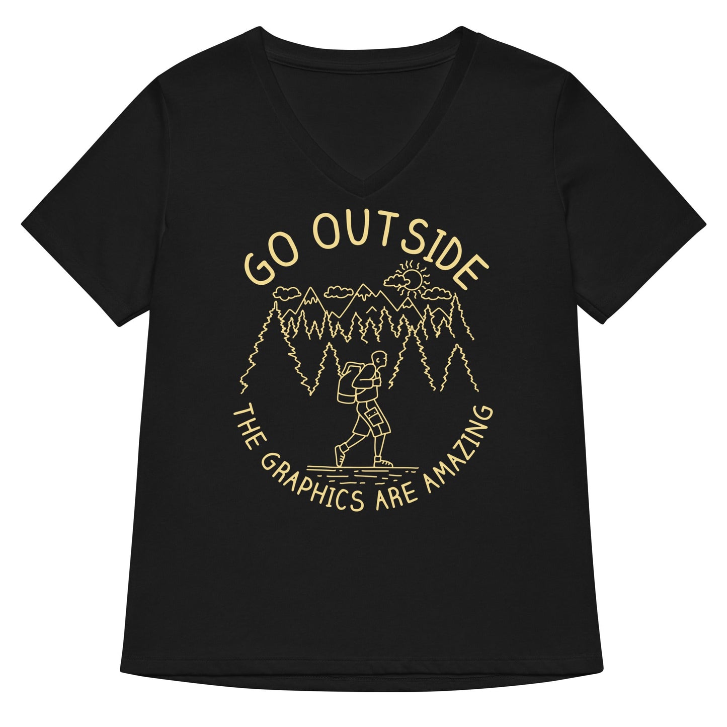 Go Outside The Graphics Are Amazing Women's V-Neck Tee