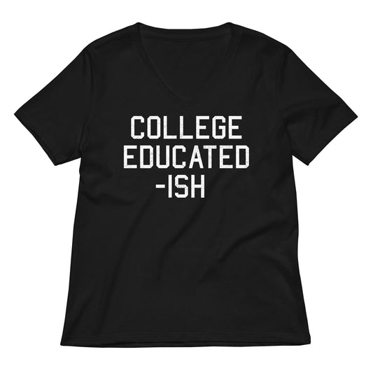 College Educated-ish Women's V-Neck Tee