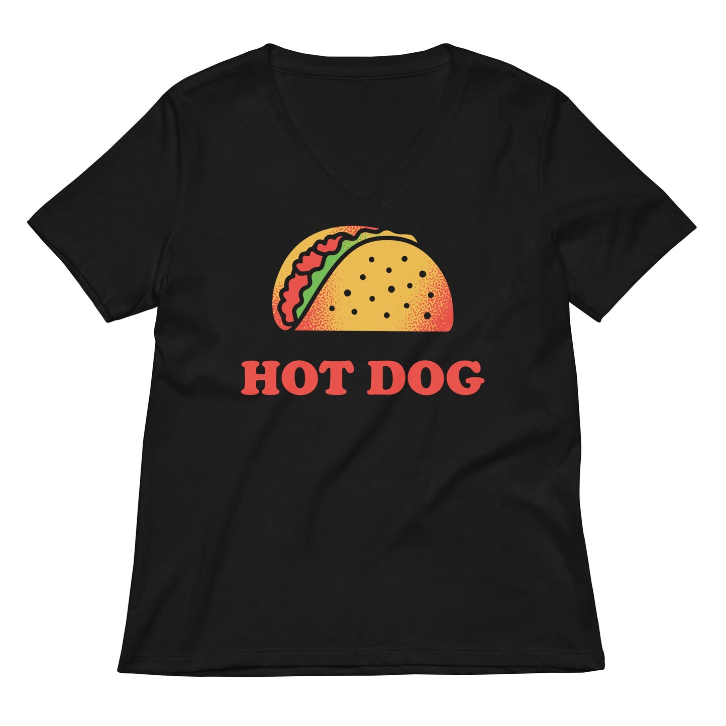 Taco Is A Hotdog Women's V-Neck Tee
